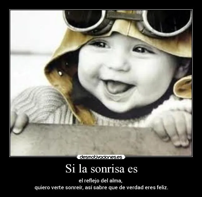 Si la sonrisa es | Desmotivaciones