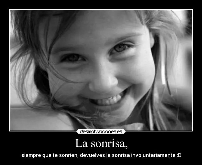 La sonrisa, | Desmotivaciones