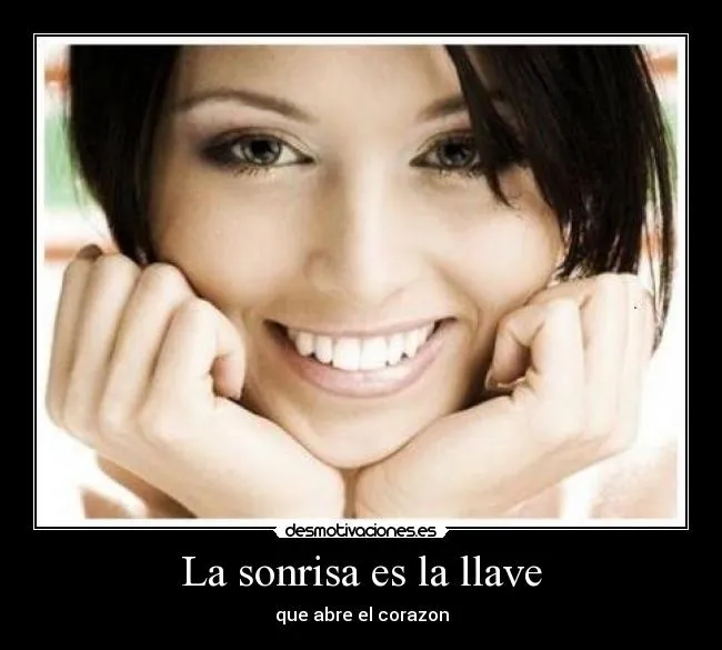 La sonrisa es la llave | Desmotivaciones