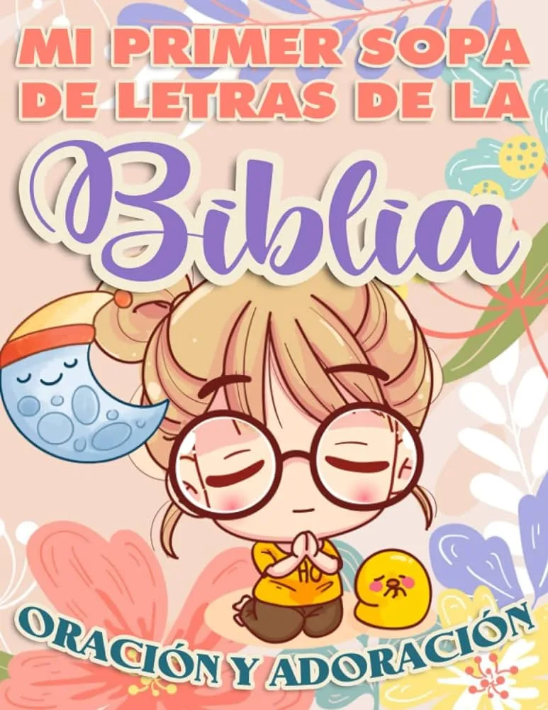 Mi Primer Sopa de Letras de la Biblia Oración y Adoración: Libro Cristiano  en español para niños (Spanish Edition): Súper Sabios, Niños, God's Word,  Meditate On: 9798543657553: Amazon.com: Books