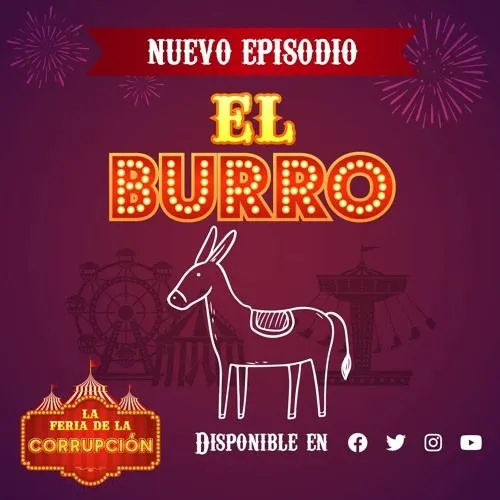 Stream episode La Feria de la Corrupción | Ponle la Cola al Burro by  Mexicanos Contra la Corrupción y la Impunidad podcast | Listen online for  free on SoundCloud