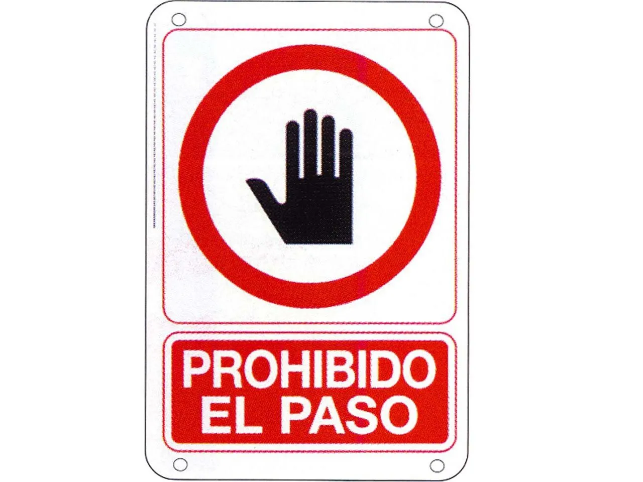 SUFERSA | SEÑAL DE PLÁSTICO PROHIBIDO EL PASO MOD. 1