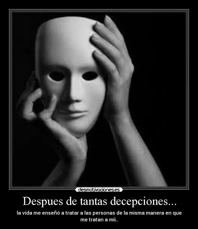 Despues de tantas decepciones... | Desmotivaciones