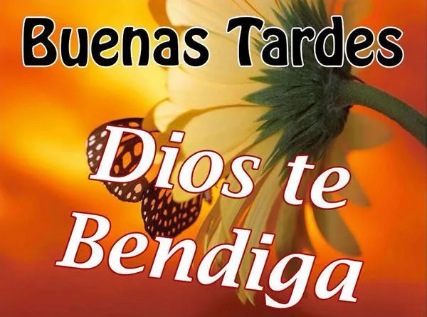 Buenas Tardes, Dios te Bendiga imagen #6297