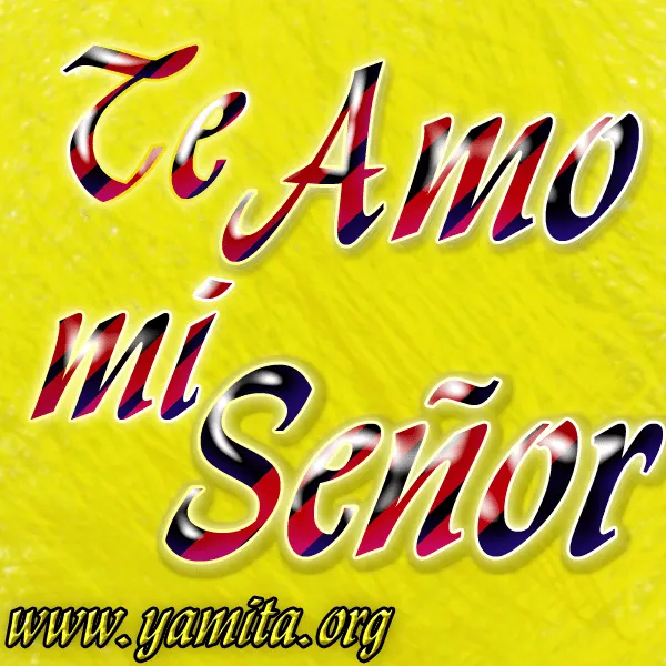 Tarjeta – Te Amo mi Señor – Yamita.org