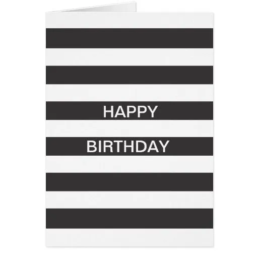 Tarjeta blanco y negro del feliz cumpleaños de la | Zazzle