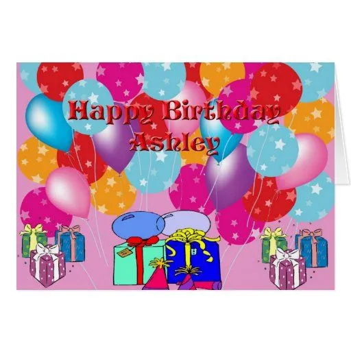 Tarjeta de cumpleaños para Ashley | Zazzle