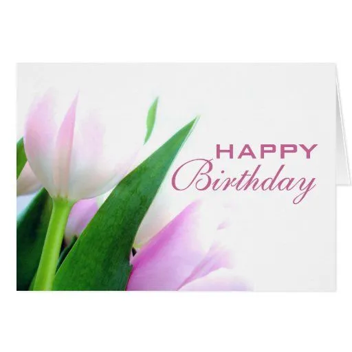 Tarjeta del feliz cumpleaños de los tulipanes de Zazzle.