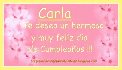 Tarjetas de Cumpleaños con Nombres: Carla Feliz Cumpleaños - nombres