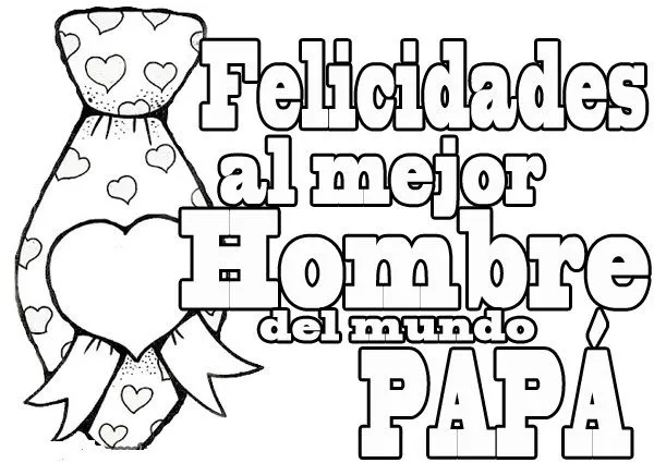 Tarjetas de cumpleaños para papa para colorear - Imagui