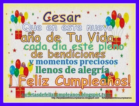 Tarjetas y Postales de Felicitaciones de Cumpleaños : Cesar ...