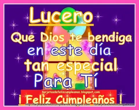 Tarjetas y Postales de Felicitaciones de Cumpleaños : Lucero ...