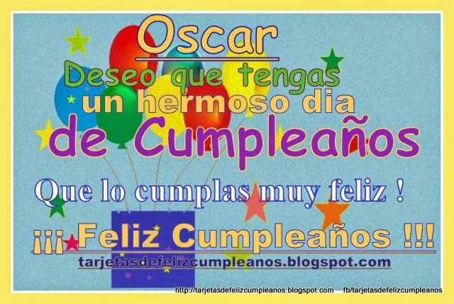 Tarjetas y Postales de Felicitaciones de Cumpleaños : Oscar ...