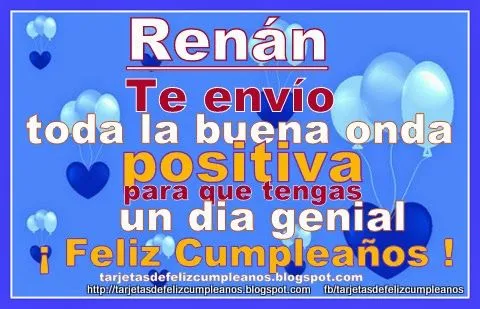 Tarjetas y Postales de Felicitaciones de Cumpleaños : Renán ...