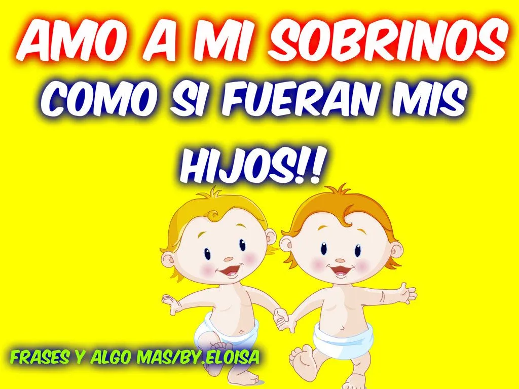 ღღTarjetitasღღ : amo amis sobrinos como si fueran mis hijos!!