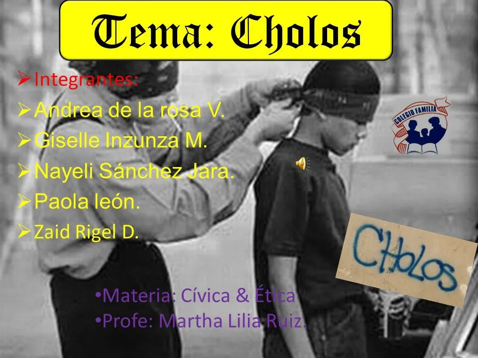 Tema: Cholos Tema: CHOLOS Integrantes: Andrea de la rosa V. - ppt descargar