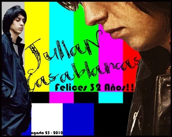 The Strokes Chile*: Feliz Cumpleaños Julian Casablancas!!