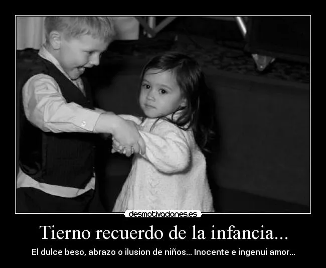 Tierno recuerdo de la infancia... | Desmotivaciones