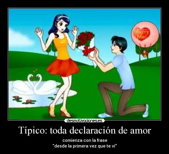 Típico: toda declaración de amor | Desmotivaciones