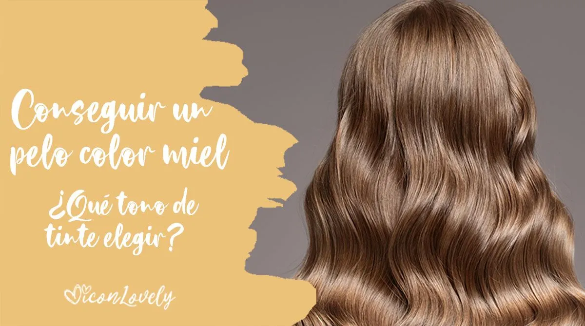 Qué tonos elegir para conseguir el pelo color miel | Blog ICONLovely