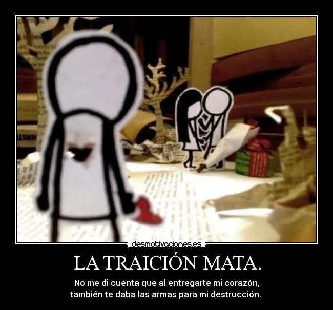 LA TRAICIÓN MATA. | Desmotivaciones