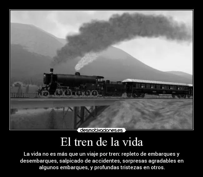 El tren de la vida | Desmotivaciones