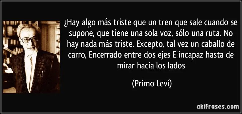 Hay algo más triste que un tren que sale cuando se supone,...
