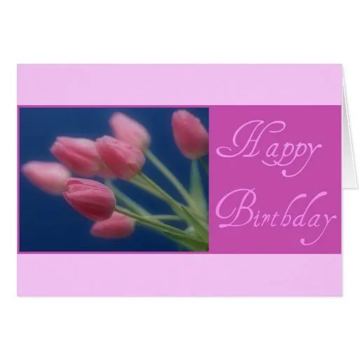 Tulipanes del feliz cumpleaños tarjetón | Zazzle