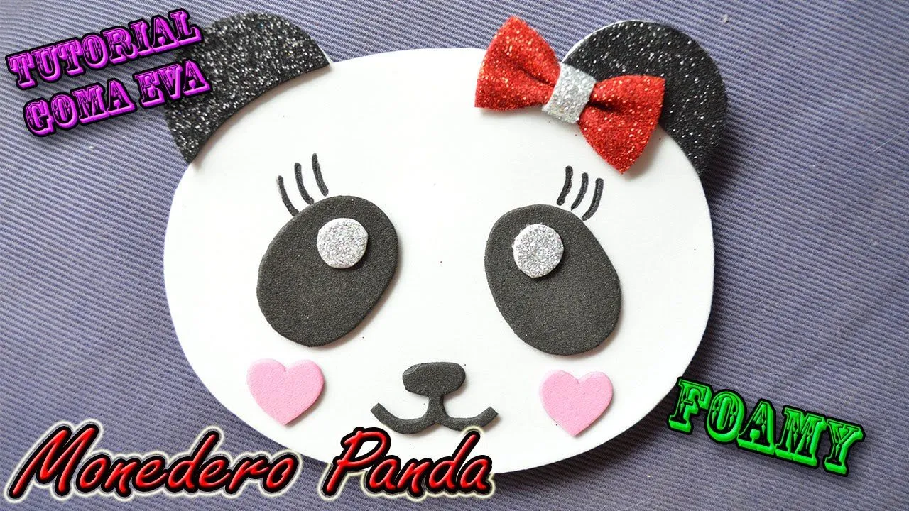 ♥ Tutorial: Monedero Oso Panda de Goma Eva (Foamy) ♥ - YouTube