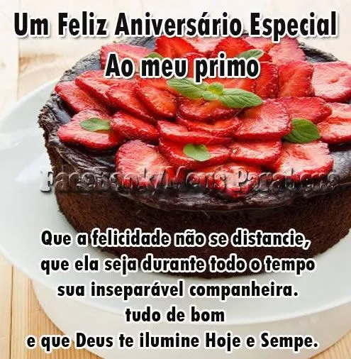 Um Feliz Aniversário especial ao meu Primo. Que a felicidade não ...