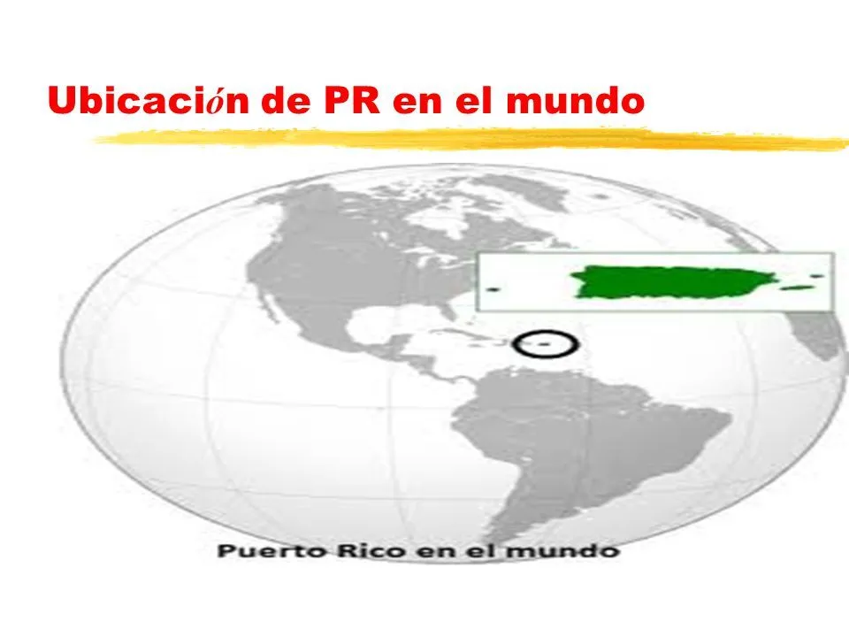 Unidad 3.1 Ubicación: Puerto Rico en el mundo - ppt descargar