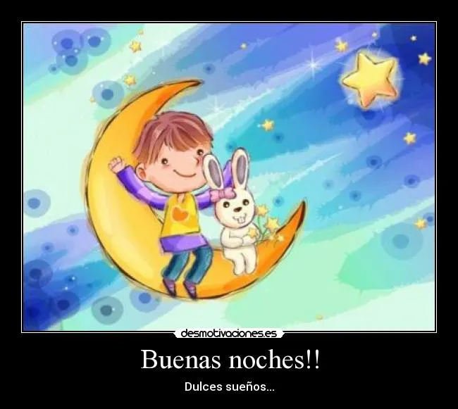 Buenas noches dulces sueños desmotivaciones - Imagui