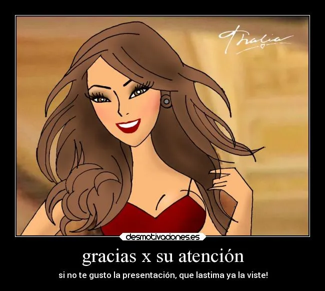 gracias x su atención | Desmotivaciones