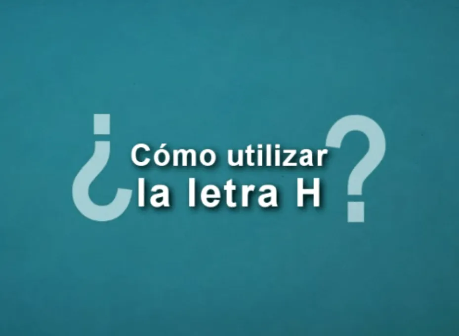 cómo utilizar la letra h? - Paperblog