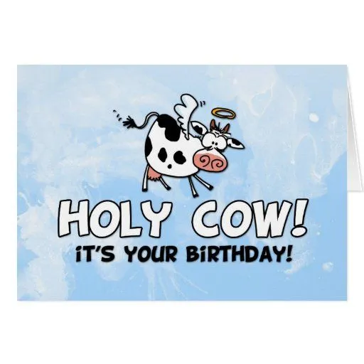 Vaca santa! ¡Es su cumpleaños! Felicitaciones de Zazzle.