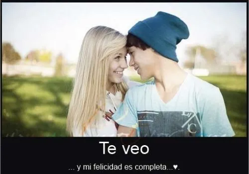 Te veo y mi felicidad es completa | Imagenes Tiernas - Imagenes de ...