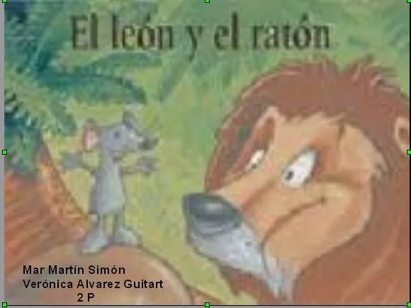 VERÓNICA Y MAR: FABÚLA EL LEÓN Y EL RATÓN