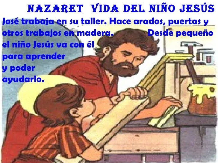 Vida del niño jesús en nazaret.