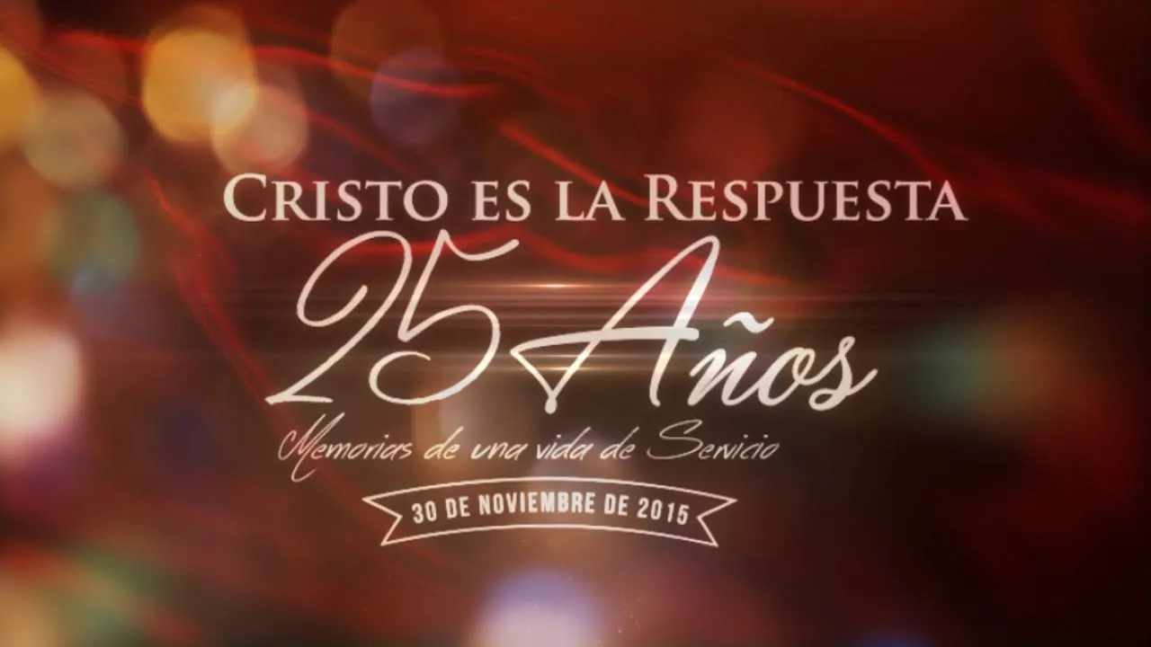 Video Aniversario Iglesia Cristo es la Respuesta 25 Años - YouTube