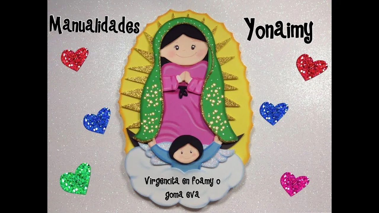 VIRGENCITA ANIMADA EN FOAMY O GOMA EVA PARA BAUTIZOS, COMUNIONES Y ...