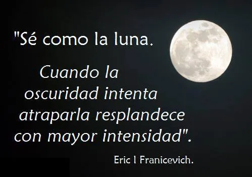 yecla ofertas top frases se como la luna cuando todo este oscuro ...