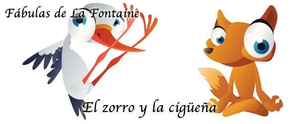 El zorro y la cigüeña. Fábulas de La Fontaine