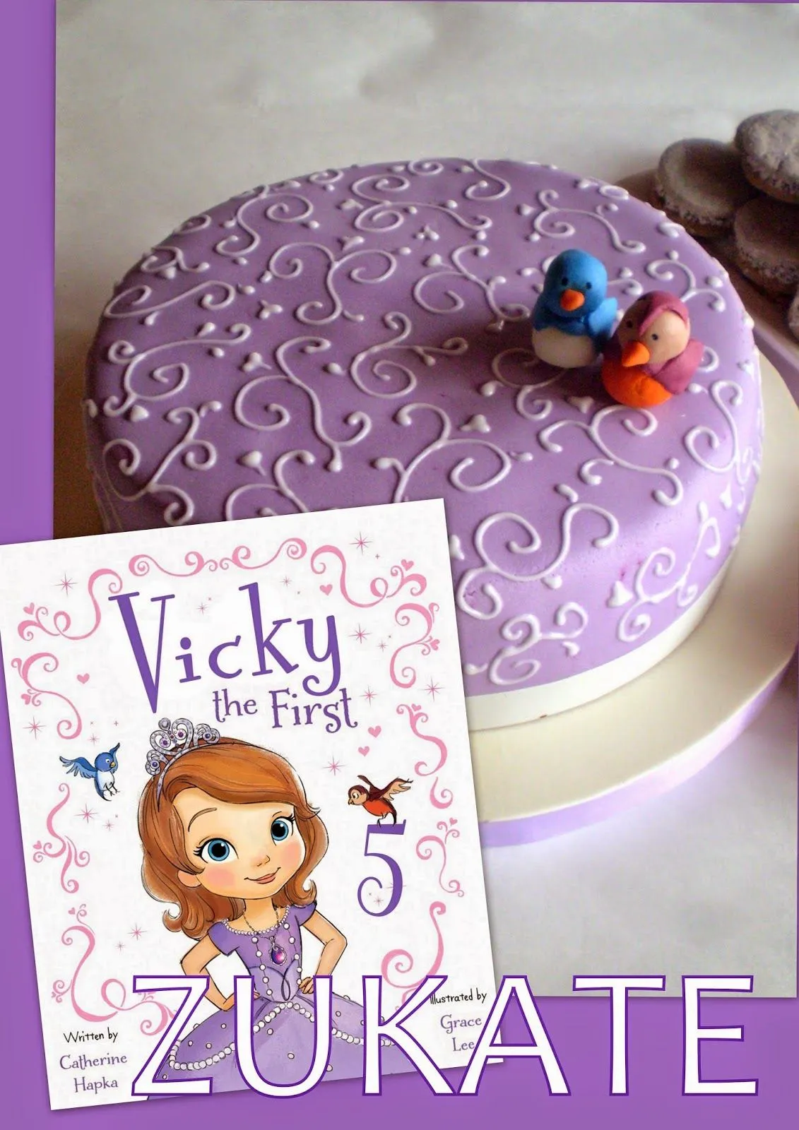 ZUKATE: TORTA DE LA PRINCESA SOFÍA PARA VICKY